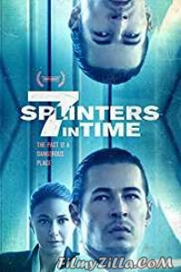 7 Splinters in Time (2018) English Movie