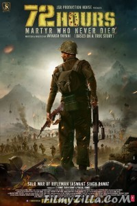 72 Hours Martyr Who Never Died (2019) Hindi Movie