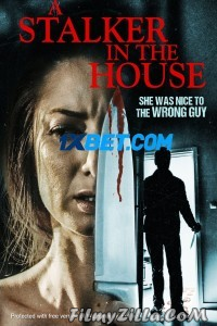 A Stalker in the House (2021) Hindi Dubbed