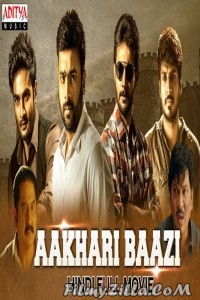 Aakhari Baazi (2019) South Indian Hindi Dubbed Movie