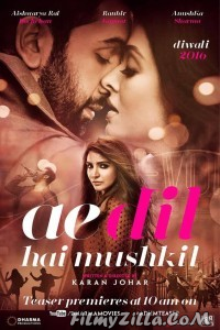 Ae Dil Hai Mushkil (2016) Hindi Movie