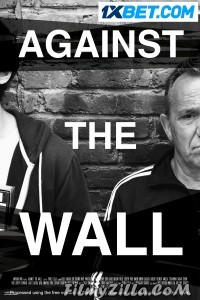 Against the Wall (2022) Hindi Dubbed