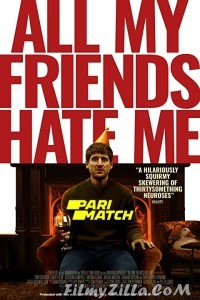 All My Friends Hate Me (2021) Hindi Dubbed