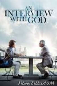 An Interview with God (2018) English Movie