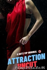 Attraction (2023) HotX Original