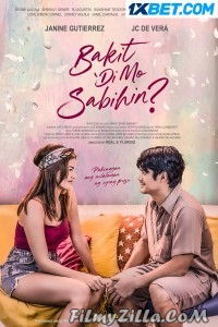 Bakit Di Mo Sabihin (2023) Hindi Dubbed