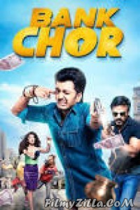 Bank Chor (2017) Hindi Movie