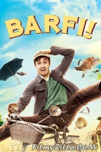 Barfi (2012) Hindi Movie