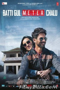 Batti Gul Meter Chalu (2018) Hindi Movie