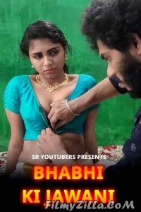 Bhabhi Ki Jawani (2022) SR YouTubers Original