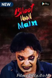 Bhoot Hoon Main (2021) Web Series