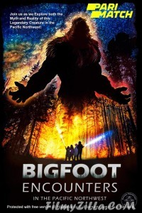 Bigfoot Encounters in the Pacific Northwest (2021) Hindi Dubbed