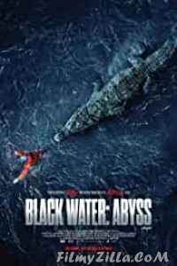 Black Water Abyss (2020) English Movie