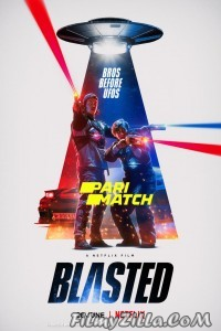 Blasted (2022) Hindi Dubbed