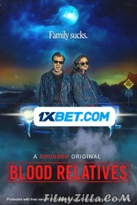 Blood Relatives (2022) Hindi Dubbed