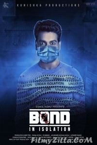 Bond In Isolation (2021) Hindi Movie