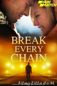 Break Every Chain (2021) Hindi Dubbed