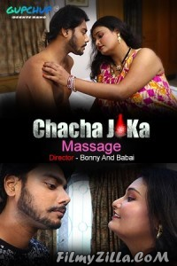 Chacha Ji Ka Massage (2020) GupChup Hot Video