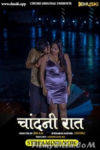 Chandani Raat (2023) Chuski Original