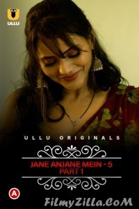 Charmsukh Jane Anjane Mein 5 (2022) ULLU Original