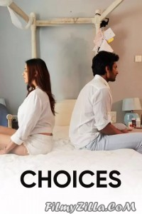 Choices (2021) Hindi Movie