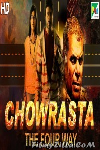 Chowrasta The Four Way (2019) South Indian Hindi Dubbed Movie