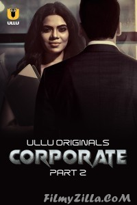 Corporate Part 2 (2024) Ullu Original