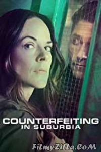 Counterfeiting in Suburbia (2018) English Movie