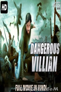 Dangerous Villain (2018) South Indian Hindi Dubbed Movie