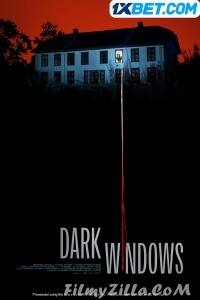 Dark windows (2023) Hindi Dubbed