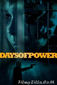 Days of Power (2018) Hindi Dubbed