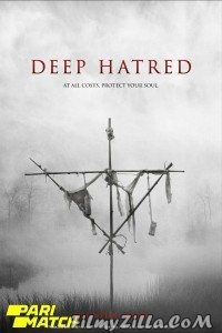 Deep Hatred (2022) Hindi Dubbed