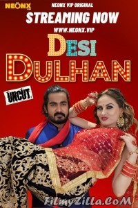 Desi Dulhan (2023) NeonX Original