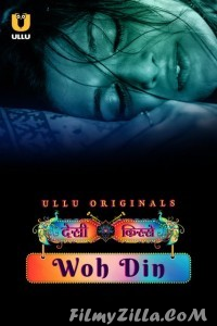 Desi Kisse Woh Din (2023) Ullu Original