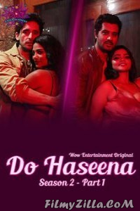 Do Haseena (2023) Season 2 WOWEntertainment Original