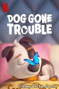 Dog Gone Trouble (2021) Hindi Dubbed