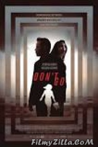 Dont Go (2018) English Movie