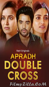 Double Cross (2024) Ratri Original