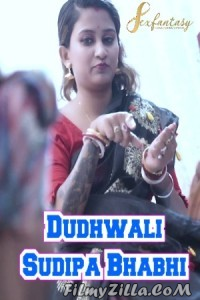 Dudhwali Sudipa Bhabhi (2023) SexFantasy Original