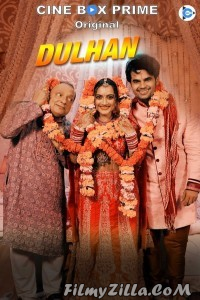 Dulhan (2021) CineBoxPrime Original