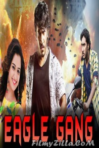 Eagle Gang (2019) South Indian Hindi Dubbed Movie