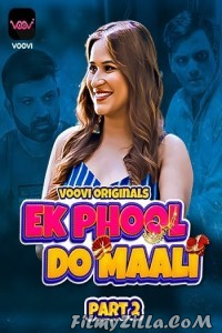 Ek Phool Do Maali (2023) Part 2 Voovi Original