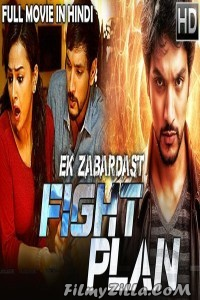 Ek Zabardast Fight Plan (2018) Hindi Dubbed Movie