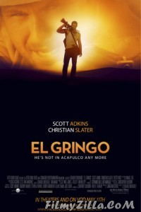 El Gringo (2012) Hindi Dubbed