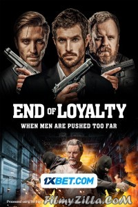 End of Loyalty (2023) Hindi Dubbed