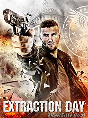 Extraction Day (2014) Hindi Dubbed