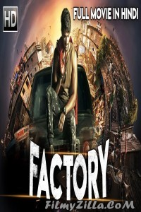 FACTORY (2019) South Indian Hindi Dubbed Movie