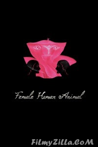 Female Human Animal (2018) Hindi Dubbed