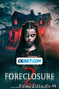 Foreclosure 2 (2024) Hindi Dubbed