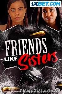 Friends Like Sisters (2023) Hindi Dubbed